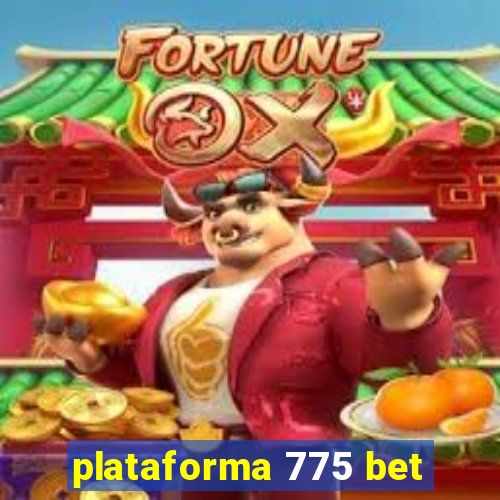 plataforma 775 bet